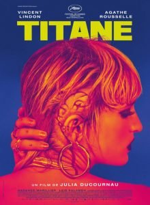 Titane - Directed by Julia Ducournau, featuring Vincent Lindon and Agathe Rousselle